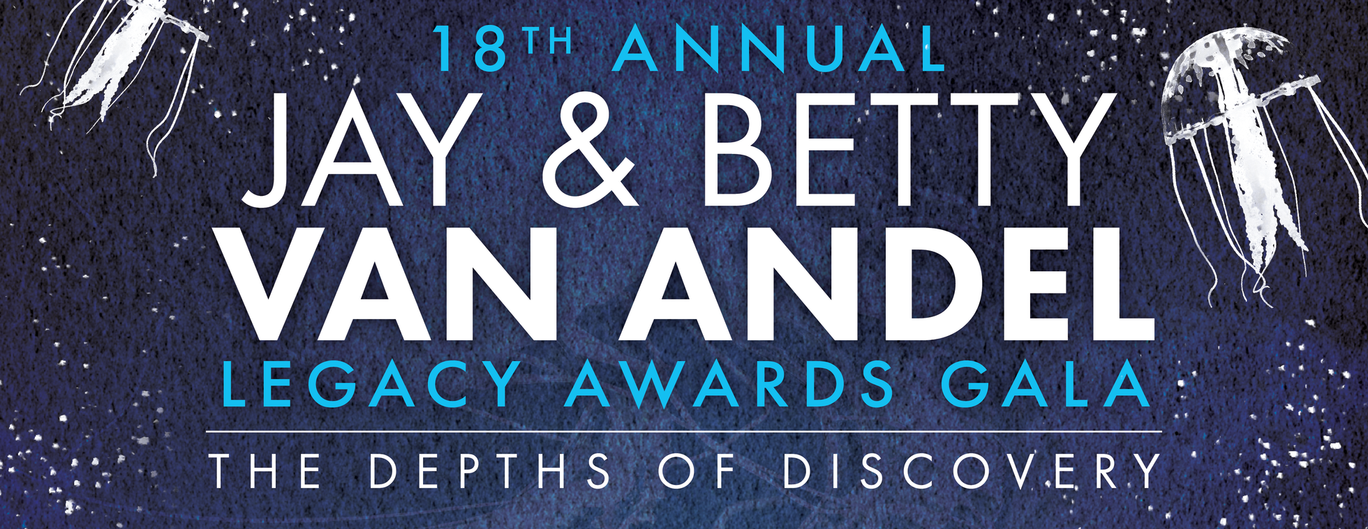 18th Annual Jay & Betty Van Andel Legacy Awards Gala